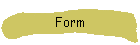 Form