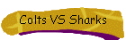 Colts VS Sharks